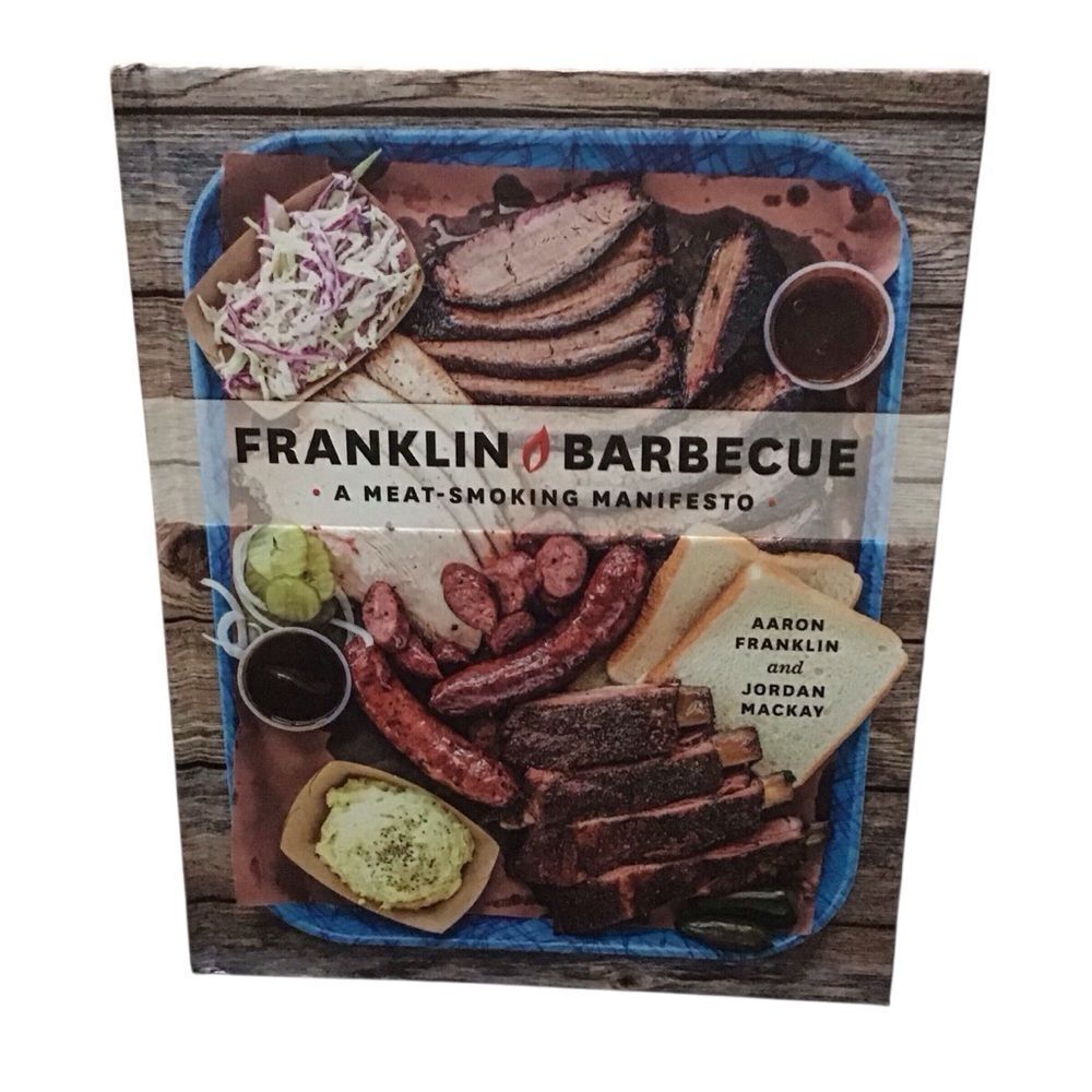 Franklin Barbecue A Meat-Smoking Manifesto BBQ‎ Cookbook